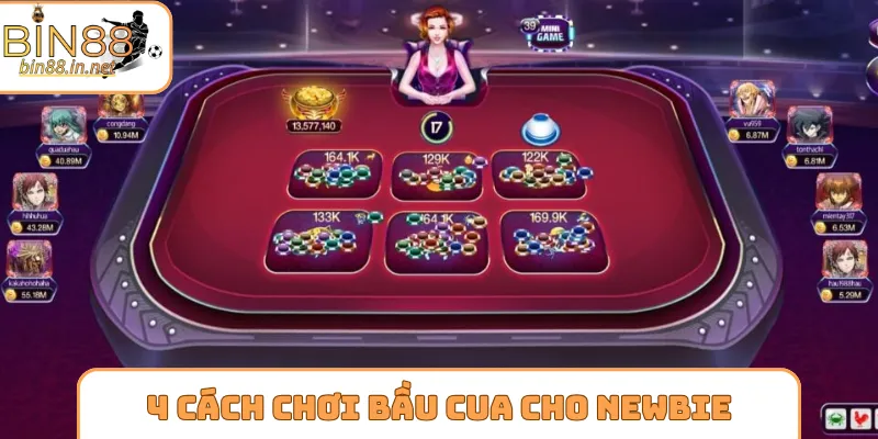 4 cách chơi bầu cua đỉnh chóp cho newbie