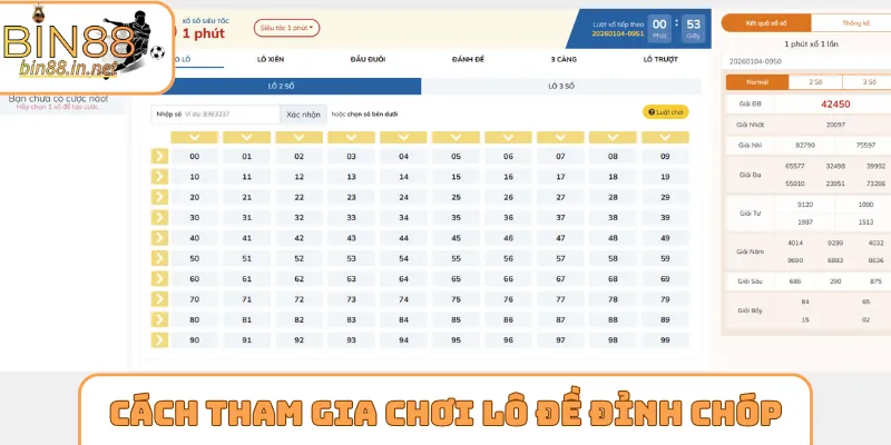 Cách tham gia chơi lô đề đỉnh chóp