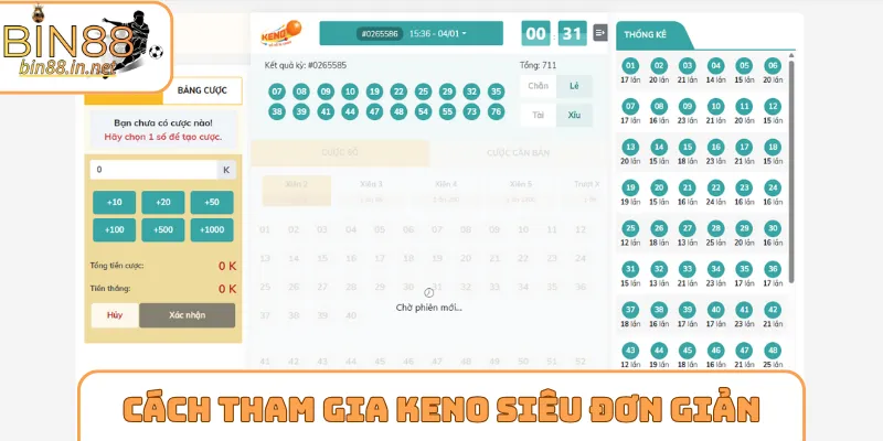 Cách tham gia Keno siêu đơn giản tại nhà cái