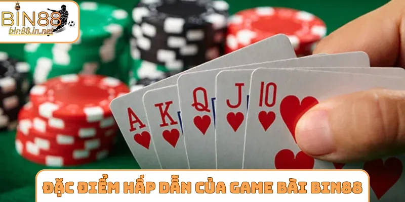 Đặc điểm hấp dẫn của game bài Bin88