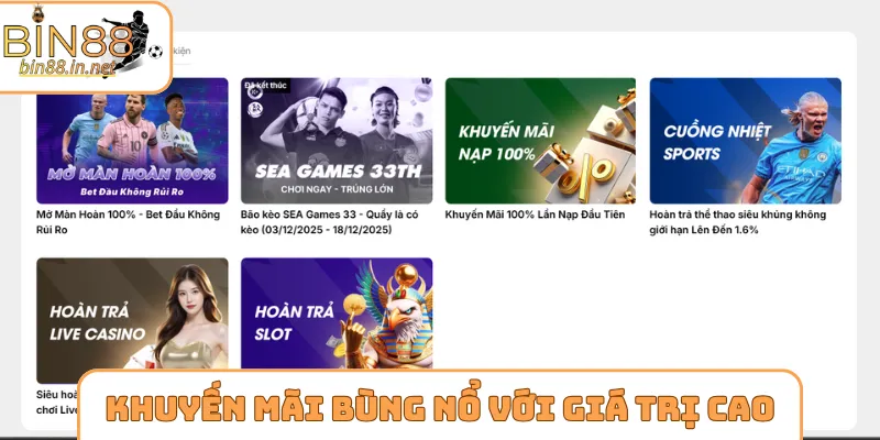 Khuyến mãi bùng nổ với giá trị cao