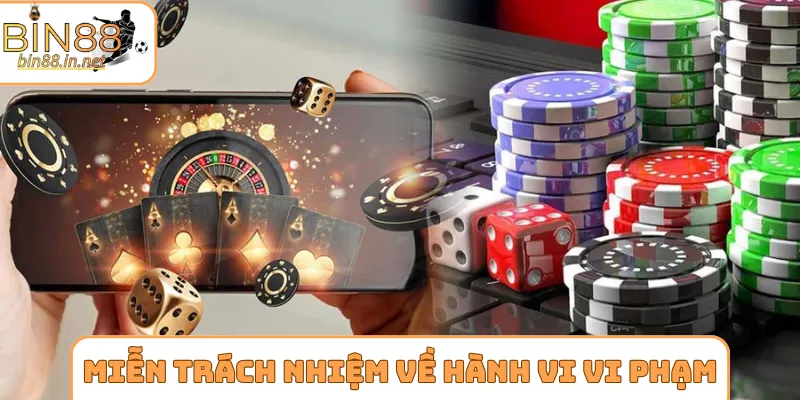 Miễn trừ trách nhiệm về hành vi vi phạm