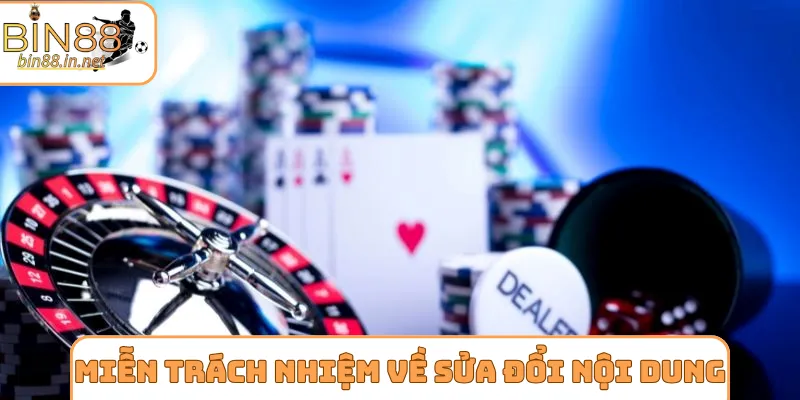 Miễn trừ trách nhiệm về sửa đổi nội dung