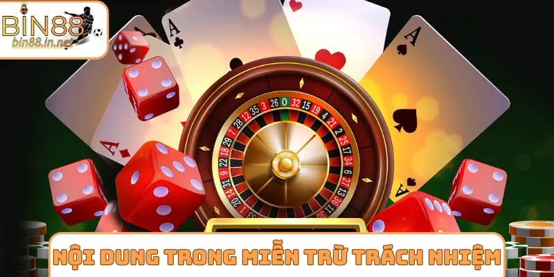 Nội dung quan trọng trong miễn trừ trách nhiệm