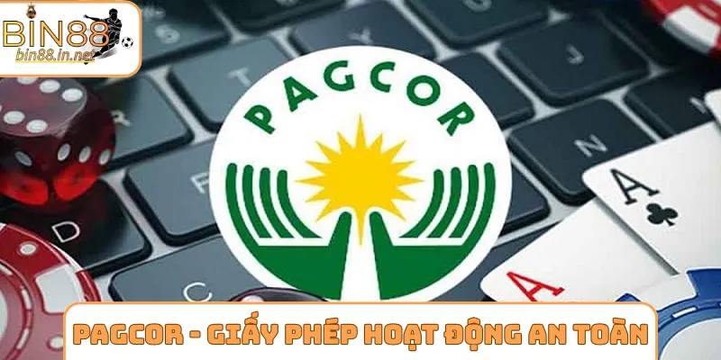 PAGCOR - Giấy phép hoạt động đảm bảo minh bạch