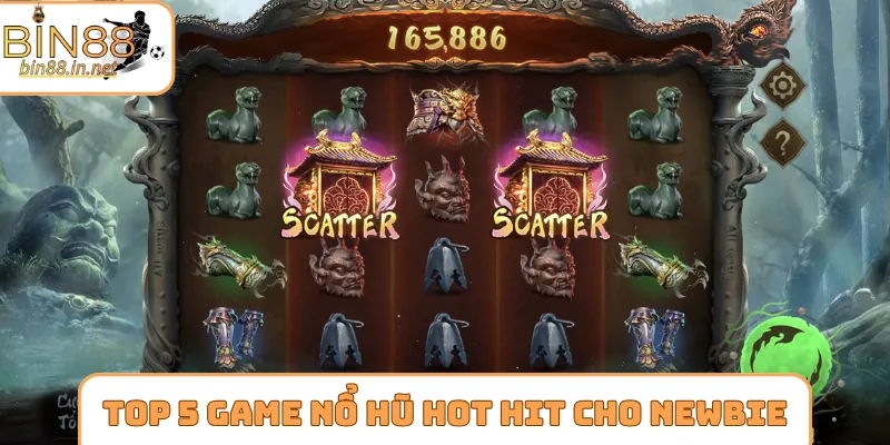 Top 5 game nổ hũ hot hit cho người mới